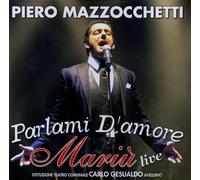 Mazzocchetti Piero - Parlami D'amore Mariu'-Live