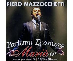 Mazzocchetti Piero - Parlami D'amore Mariu'-Live