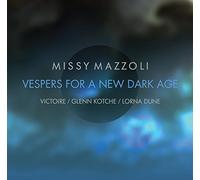 Mazzoli, Missy - Vespers for a New Dark..