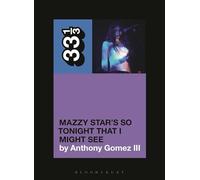 Mazzy Star’s So Tonight That I Might See