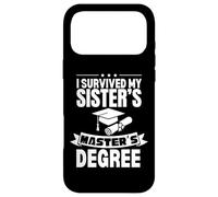 MBA Humoristique I Survived My Sister's Masters Degree Coque pour iPhone 17 Pro Max