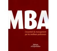 MBA: L'essentiel du management par les meilleurs professeurs