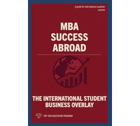 MBA Success Abroad: The International Student Business Overlay
