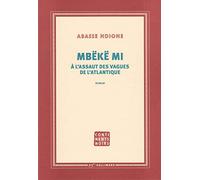 Mbëkë mi: À l'assaut des vagues de l'Atlantique