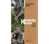 Mbourourou Mbarara (Petite sociologie rurbaine) - Abderrahmane N'Gaide - L'harmattan - broché - Roman
