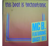 MC B. feat. Daisy Lee - This Beat is Technotronic [Import]