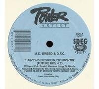 Mc Breed - Ain't No Future in Yo Frontin [Vinyl LP]
