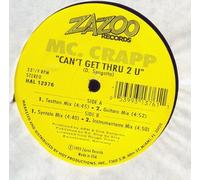 MC Crapp - Can't Get Thru 2 U