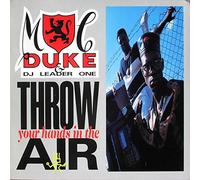 MC Duke - Throw Your Hands in The Air (+ D.J. Leader One) [Import]