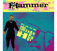MC Hammer - Have You Seen Her - MC Hammer 7" 45