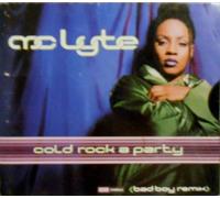 Mc Lyte - Cold Rock a Party/Have You Ever