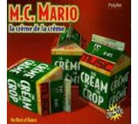Mc Mario - La Creme De La Creme (UK Import)