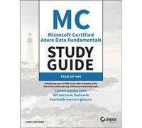 MC Microsoft Certified Azure Data Fundamentals Study Guide by Jake Switzer Jake Switzer (Auteur)