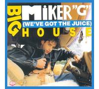 MC Miker G - Big House (We've Got The Juice)