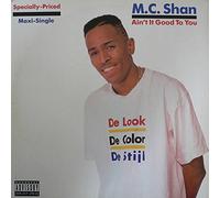 Mc Shan - Aint It Good to You