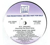 Mc Trouble - I Wanna Make You Mine [Vinyl] [Vinyl Maxi-Single]