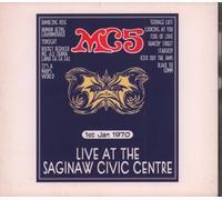 Mc5 - Live at Saginaw Civic Centre 1/1/70 [Import]