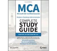 MCA Microsoft 365 Certified Associate Modern Desktop Administrator Complete Study Guide with 900 Practice Test Questions by William Panek William Panek (Auteur)