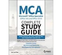 MCA Microsoft Office Specialist Office 365 and Office 2019 Complete Study Guide by Eric Butow Eric Butow (Auteur)