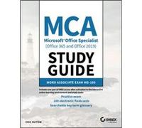MCA Microsoft Office Specialist Office 365 and Office 2019 Study Guide by Eric Butow Eric Butow (Auteur)