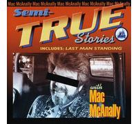 Mcanlly, Mac - Semi-True Stories
