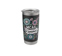 MCAS Chronically Awesome | Conception de sensibilisation aux mastocytes Gobelet isotherme en acier inoxydable double paroi