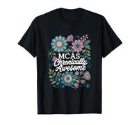 MCAS Chronically Awesome | Conception de Sensibilisation aux mastocytes T-Shirt