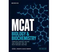 MCAT Biology & Biochemistry: High-Yield Content Review, Passage-Based Strategy & Practice for the Biological and Biochemical Foundations of Living Systems