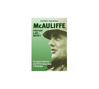 Mcauliffe Celui Qui A Dit : Nuts !