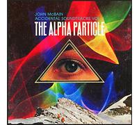 Mcbain John - Accidental Soundtracks Vol. 1: The Alpha [Import]