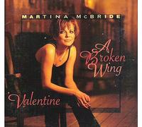 Mcbride, Martina - Broken Wing/Valentine