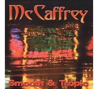McCaffrey - McCaffrey Smooth and Tropic