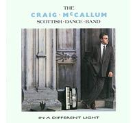 Mccallum, Graig Scottish Dance - in a Different Light