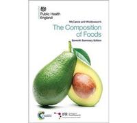 Mccance And Widdowson'S The Composition Of Foods: Seventh Summary Edition (Paperback) Public Health England Institute Of Food Research, (Auteur)