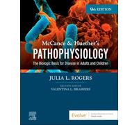 Mccance & Huether’s Pathophysiology: The Biologic Basis for Disease in Adults and Children