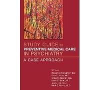 Mccarron, R: Study Guide To Preventive Medical Care In Psych