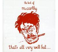 Mccarthy - That's All Very Well But