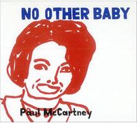 Paul Mc Cartney – No Other Baby / Brown Eyed Hands – Parlophone