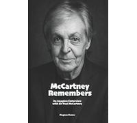 McCartney Remembers: An imagined interview with Sir Paul McCartney
