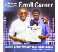 McCarty, Ernest / Smith, Jimmy - Reunion Tribute/to Erroll Garner