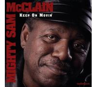 Mcclain, Mighty Sam – Keep on Movin' – AudioQuest