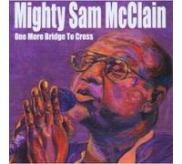 Mcclain,Mighty Sam - One More Bridge to Cross [Import]