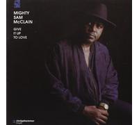 Mcclain, Sam -Mighty- - Give It Up to Love [Import]
