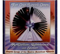 Mcclellan, Robedeaux & Stoner - for Our Loved Ones
