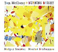 Mcclung, Tom - Burning Bright [Import]