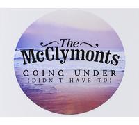 Mcclymonts The – Going Under [Didn't Have to] – CD – Import