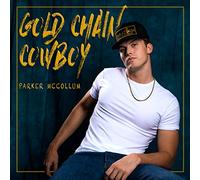 Mccollum, Parker – Gold Chain Cowboy – Import