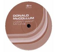 Mccollum - U Don't Want My Love (12in)