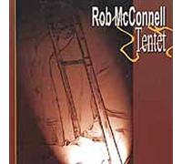 Mcconnell, Rob - Rob Mcconnell Tentet