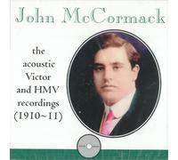 Mccormack, John - Vol. 1-1910-11 Recordings